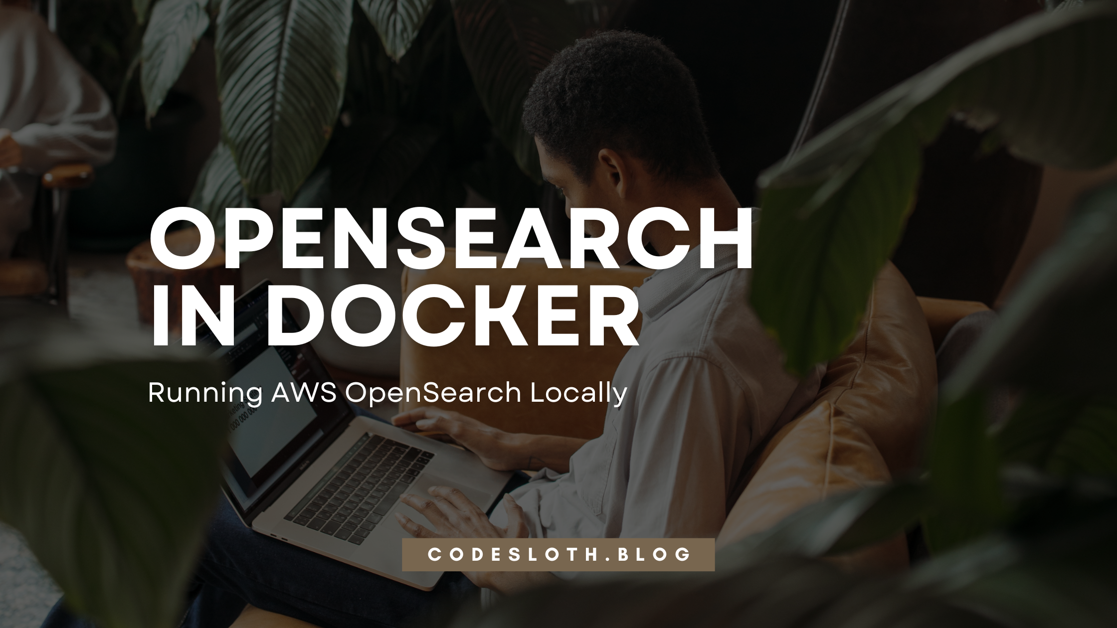 [Tutorial] Running OpenSearch Locally in Docker