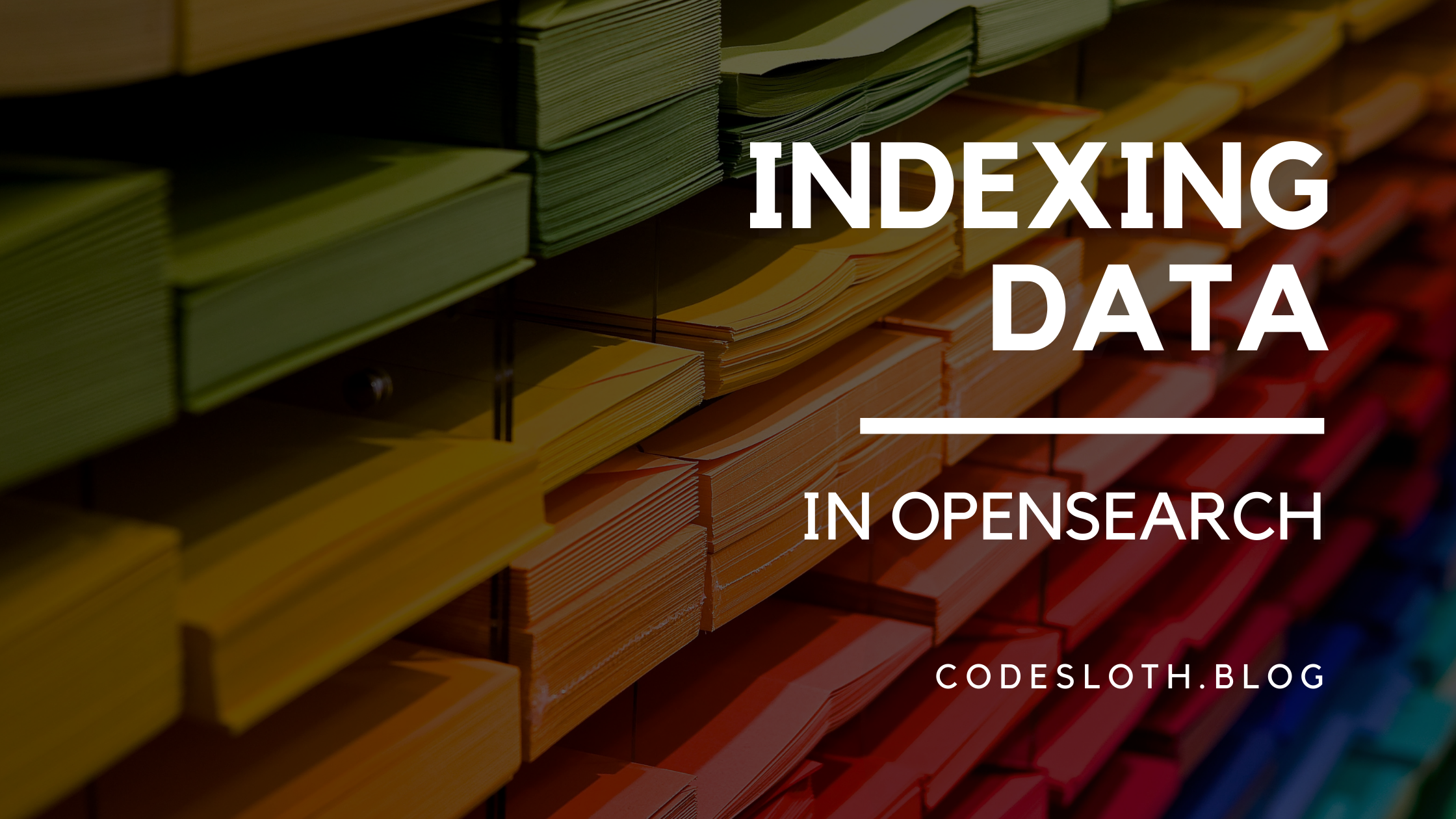 [Series] Indexing Data in OpenSearch