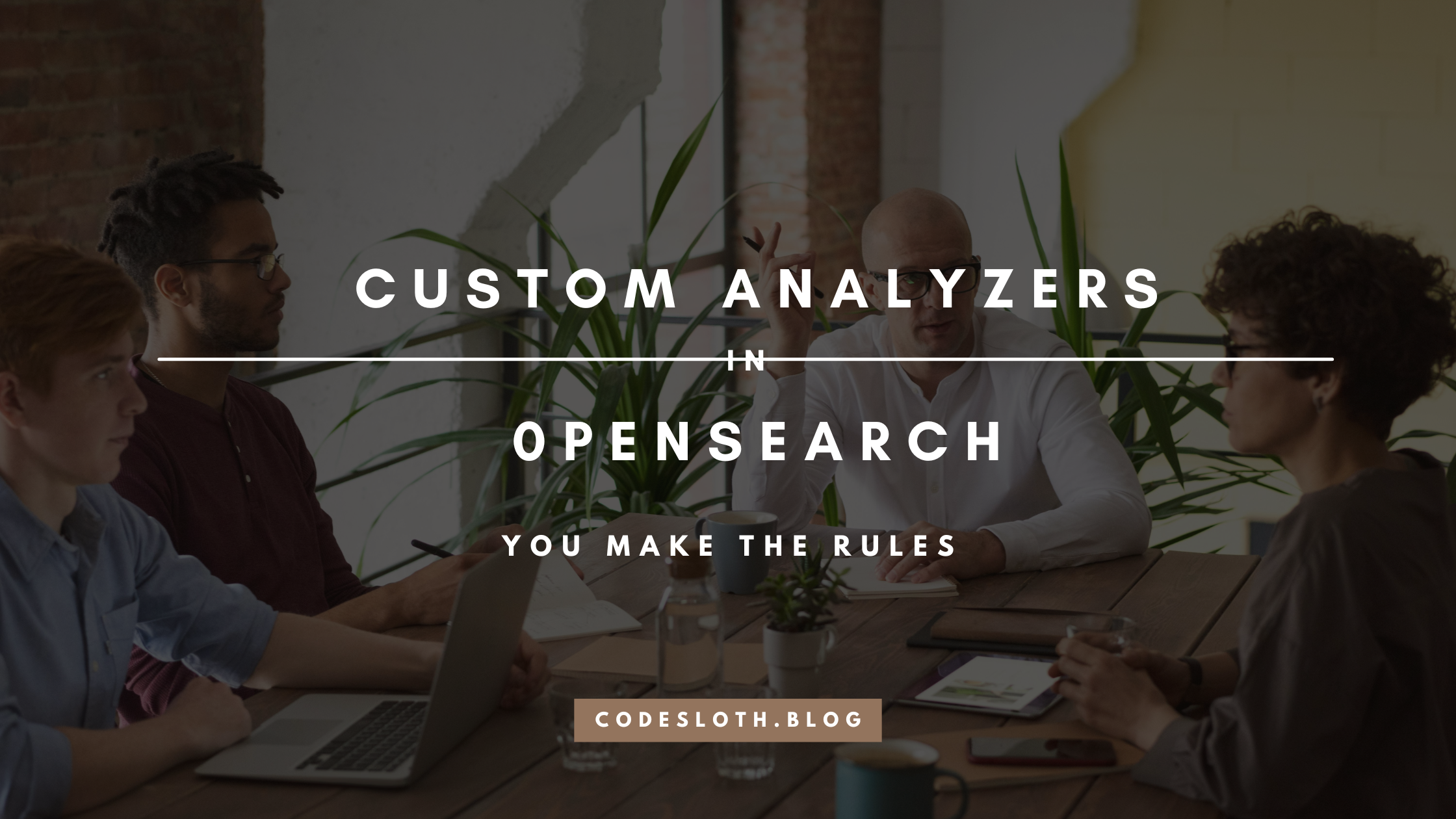 [Tutorial] Creating an OpenSearch Custom Analyzer